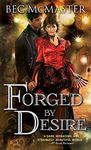 Forged by Desire (London Steampunk Book 4)