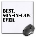 3dRose mp_151541_1 8" x 8" Best Son in Law Ever Fun Inlaw Gifts Family and Relative Gifts Mouse Pad