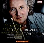 Reinhold Friedrich: The Trumpet Collection