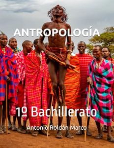 ANTROPOLOGÍA: 1º Bachillerato