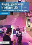Shaping Light for Video in the Age 