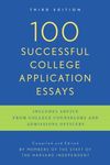 100 Successful College Application Essays: Third Edition