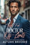 Twins for The Doctor Off-Limits: An Enemies to Lovers Steamy Romance