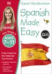 Spanish Made Easy, Ages 7-11 (Key Stage 2): Supports the National Curriculum, Confidence in Reading, Writing & Speaking (Made Easy Workbooks)