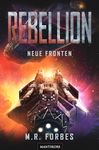 Rebellion: Neue Fronten