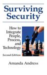 Surviving Security: How to Integrate People, Process, and Technology