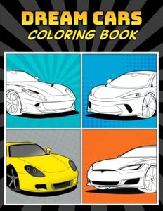 Dream Cars Coloring Book: A Collection of 40+ Cool Sports Cars, Supercars, and Classic Cars | Relaxation Coloring Pages for Kids, Adults, Boys, and Car Lovers