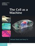 The Cell as a Machine (Cambridge Texts in Biomedical Engineering)