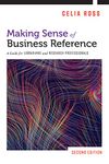 Making Sense of Business Reference: A Guide for Librarians and Research Professionals