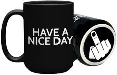 Funny Coffee Mug for Men and Women - Have A Nice Day Coffee Mug Middle Finger Bottom | Funny White Elephant Gifts for Adults - Novelty Coffee Mugs Large, Funny Mugs, Funny Coffee Cups Gag Gift (15 OZ)