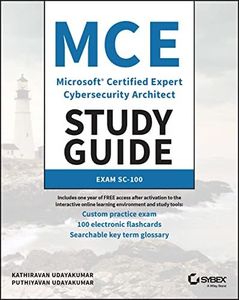 MCE Microsoft Certified Expert Cybersecurity Architect Study Guide: Exam SC-100