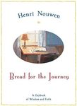 Bread for the Journey: A Daybook of Wisdom and Faith