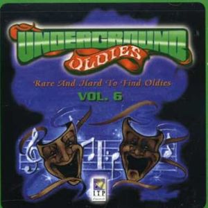 Underground Oldies Vol. 6