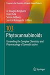 Phytocannabinoids: Unraveling the Complex Chemistry and Pharmacology of Cannabis sativa (Progress in the Chemistry of Organic Natural Products Book 103)