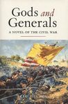 Gods and Generals: A Novel of the Civil War