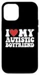 iPhone 15 I Love My Autistic Boyfri