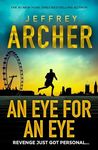 An Eye for an Eye: A man on death row. A daring escape plan. Jump into the ultimate race against time in this gripping thriller from the Sunday Times bestselling author (William Warwick Novels)
