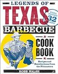 Legends of Texas Barbecue Cookbook: