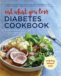 Eat What You Love Diabetic Cookbook: Comforting, Balanced Meals