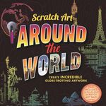 SCRATCH ART AROUND THE WORLD