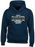 Hippowarehouse Forget The Glass Slippers, This Princess Wears Football Boots Kids Children's Unisex Hoodie Hooded top Navy