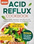 Acid Reflux Cookbook: Relieve GERD,