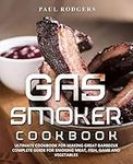 Gas Smoker Cookbook: Ultimate Cookb