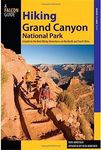 Hiking Grand Canyon National Park: A Guide To The Best Hiking Adventures On The North And South Rims (Regional Hiking Series)