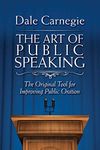 The Art of Public Speaking: The Original Tool for Improving Public Oration