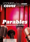 Cover to Cover Parables: Communicating God on Earth (Cover to Cover Bible Study Guides)