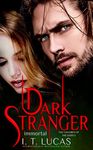 Dark Stranger Immortal (The Children Of The Gods Paranormal Romance Book 3)