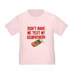 CafePress Don't Make Me Text My Godfather T Shirt Cute Toddler T-Shirt, 100% Cotton Pink