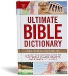 Ultimate Bible Dictionary: A Quick 