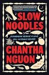 Slow Noodles: A Cambodian Memoir of