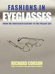 Fashions In Eyeglasses: From the Fo