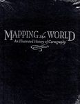 Mapping The World: An Illustrated History of Cartography