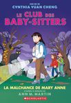 Le Club des Baby-Sitters : N˚ 13 - La malchance de Mary Anne