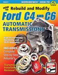 How to Rebuild and Modify Ford C4 and C6 Automatic Transmissions