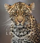 Remembering Leopards: 8 (Remembering Wildlife)