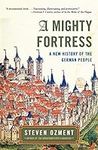 A Mighty Fortress: A New History of