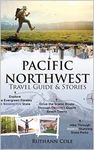 Pacific Northwest Travel Guide & Stories: Explore Washington's Evergreen Forests, Drive the Scenic Route Through Oregon's Quaint Beach Towns, and Hike ... (Pacific Northwest Travel Guides & Stories)