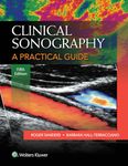 CLINICAL SONOGRAPHY: A PRACTICAL GUIDE 5/ED