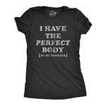 Womens I Have The Perfect Body in My Freezer T Shirt Funny Sarcastic True Crime Lovers Novelty Tee for Ladies Funny Womens T Shirts Halloween T Shirt for Black M