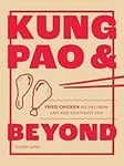 Kung Pao and Beyond: Fried Chicken 