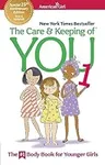 The Care and Keeping of You 1: The 
