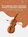 20 Classical Cello Solos By History