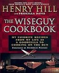 The Wise Guy Cookbook: My Favorite 