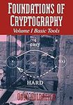 Foundations of Cryptography: Volume 1, Basic Tools