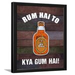 Chaka Chaundh - Rum hai to kya gum hai Alcohol Quotes Frames - Bar Quotes with Frames - Rum Quotes Wall Frames - Rum Quotes for Poster Decor (14 X 11 Inches)