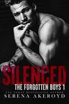 SILENCED: A Russian Mafia, Hades & Persephone Retelling (The Forgotten Boys Book 1)